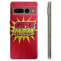 Husă TPU - Google Pixel 7 Pro - Super Mom