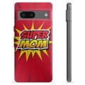 Husă TPU - Google Pixel 7 - Super Mom