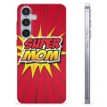 Husă TPU - Samsung Galaxy S24+ - Super Mom
