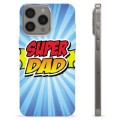 Husă TPU - iPhone 15 Pro Max - Super Dad