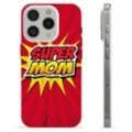 Husă TPU - iPhone 15 Pro - Super Mom